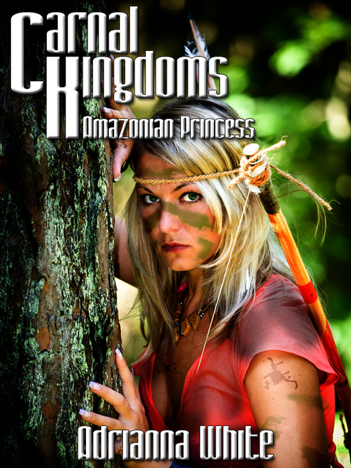 Title details for Carnal Kingdoms by Adrianna White - Available